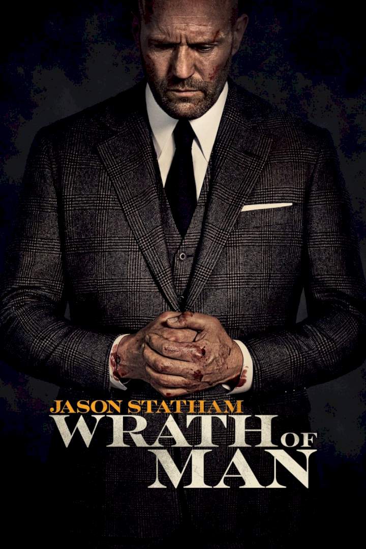 Wrath Of Man - Hollywood movie (2021)