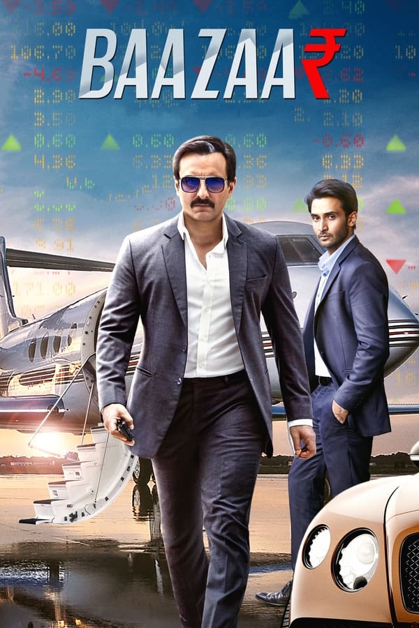 Baazaar - Bollywood movie (2018)