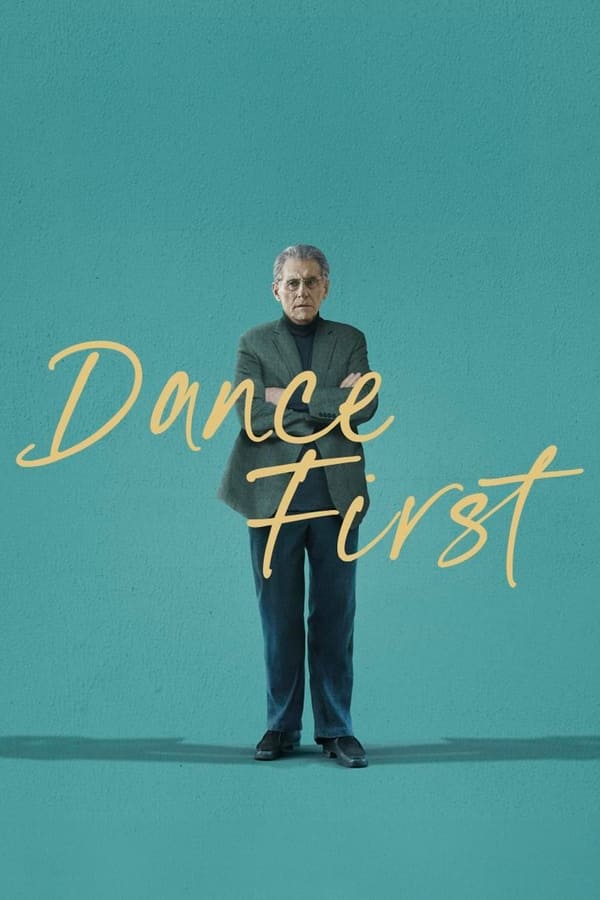 Dance First (2024) - Hollywood movie