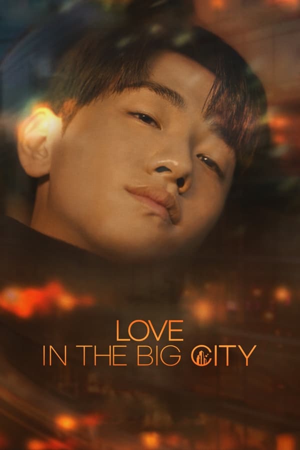 Love in the Big City (2024) – Korean Movie