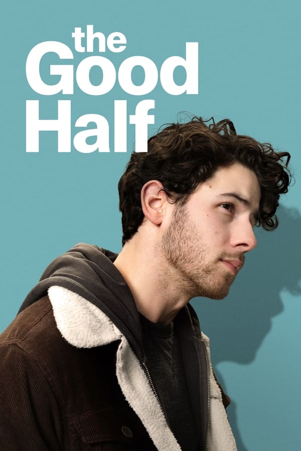 The Good Half (2023) - Hollywood movie